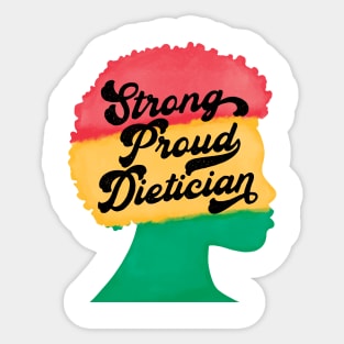 Strong Proud Dietician Afro Black History Month Sticker